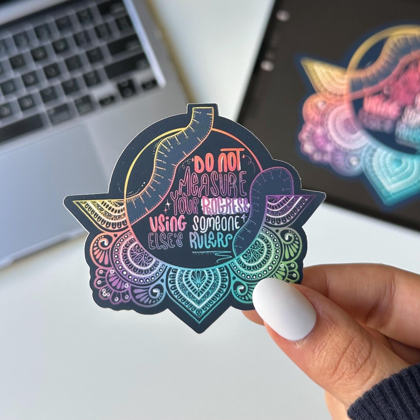 Do not measure your progress using someone else’s rulers mandala stickers