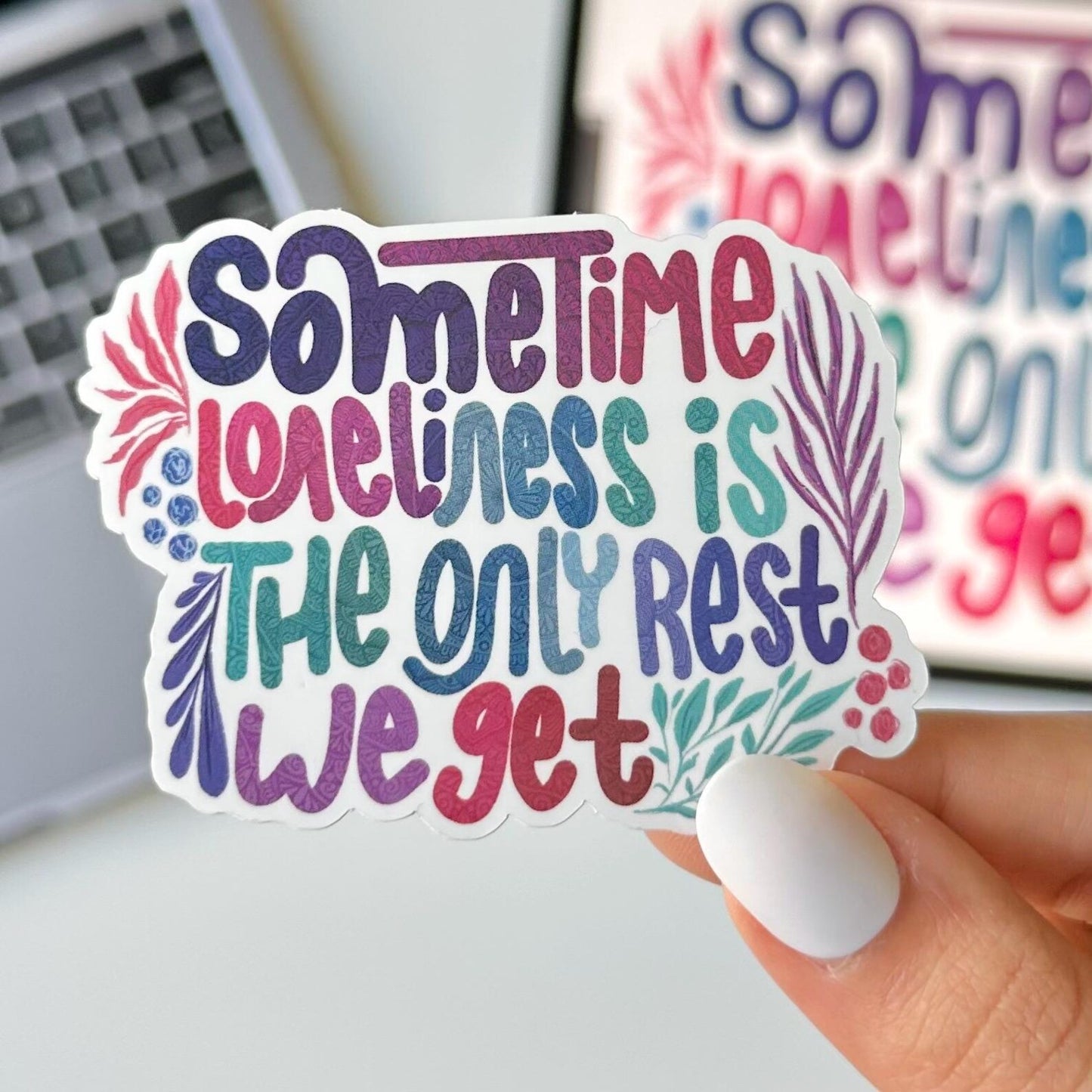 Sometimes loneliness is the only rest we get Zentangle sticker
