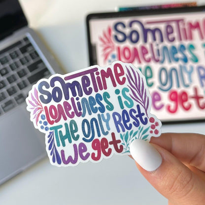 Sometimes loneliness is the only rest we get Zentangle sticker
