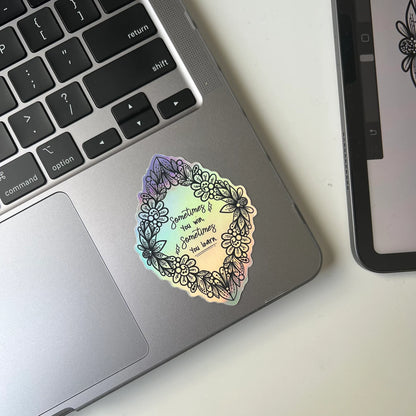 Sometime you win sometime you learn zentangle sticker - holographic sticker