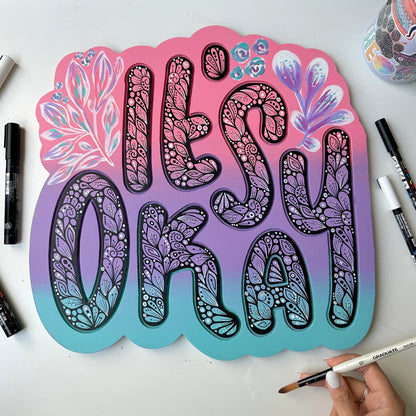 Zentangle it’s okay wooden - wall decor - wall art