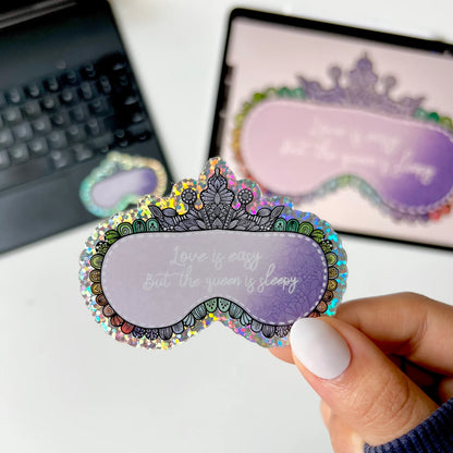 Love is easy but the queen is sleepy mandala waterproof stickers