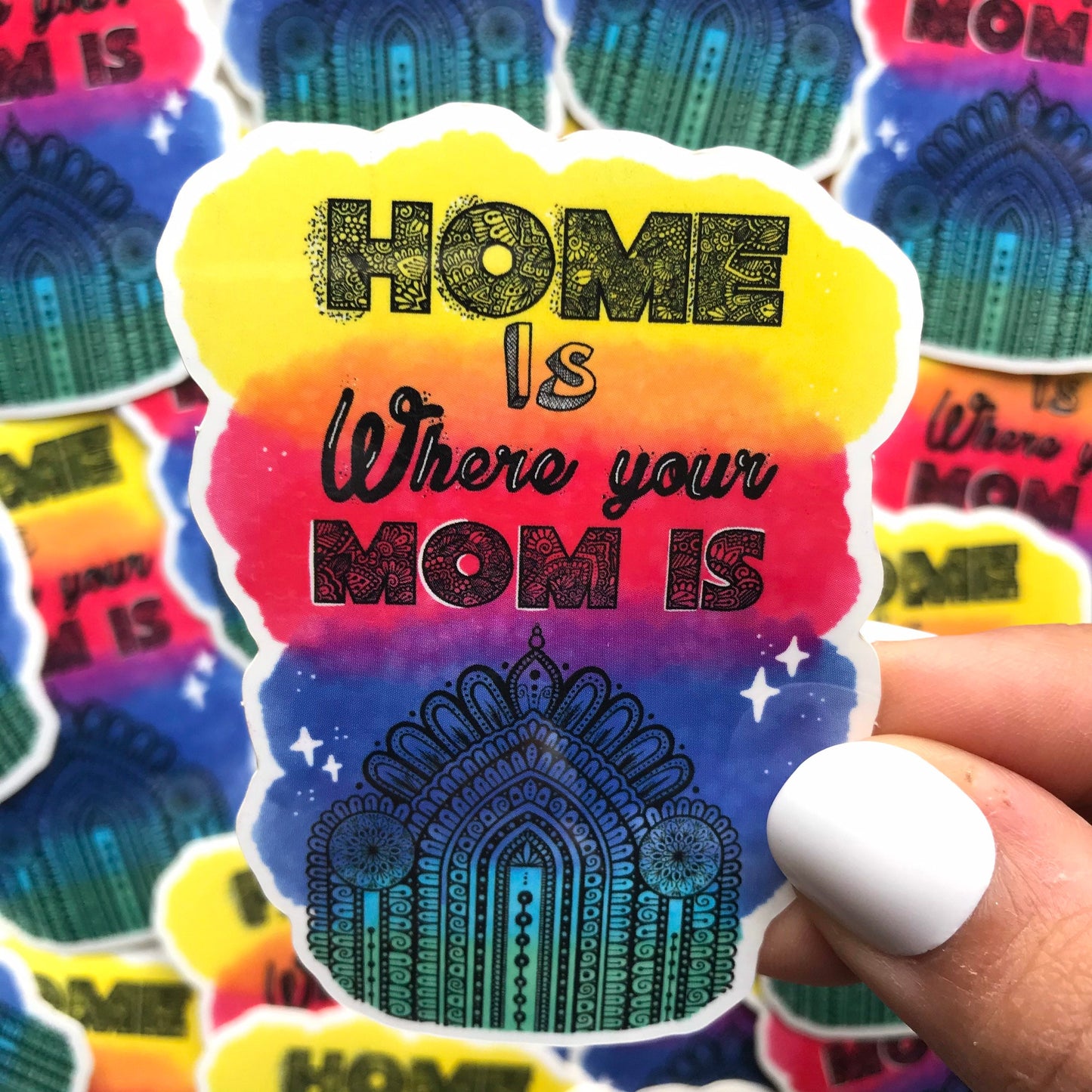 Mom sticker - home is where you mom is