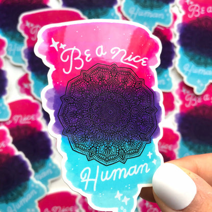 Be a nice human mandala vinyl sticker