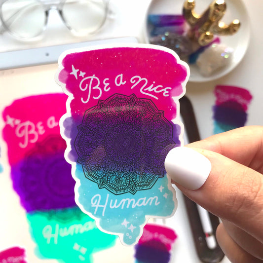 Be a nice human mandala vinyl sticker
