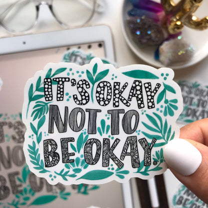 It’s okay not to be okay sticker