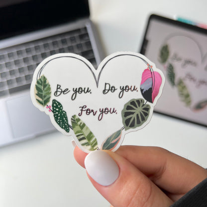Be you do you for you plant stickers